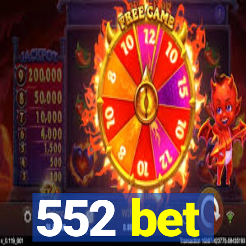 552 bet